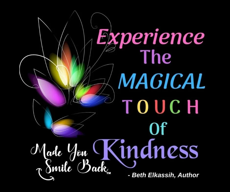 Image of colorful graphic with rainbow colored words, "Experience the Magical Touch of Kindness" by Beth Elkassih