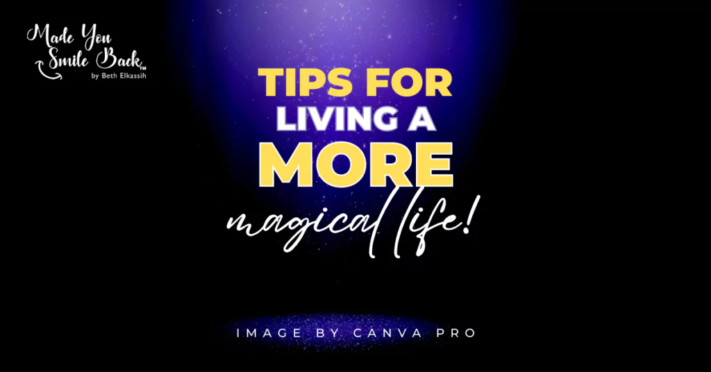 Tips for Living a More Magical Life