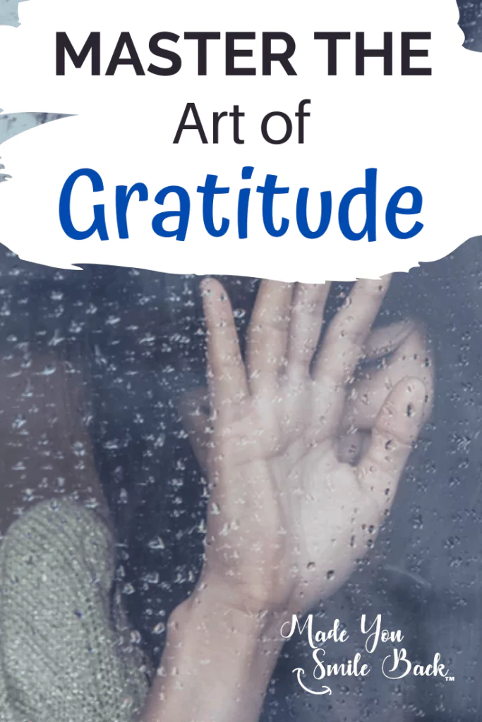Mastering the Art of Gratitude