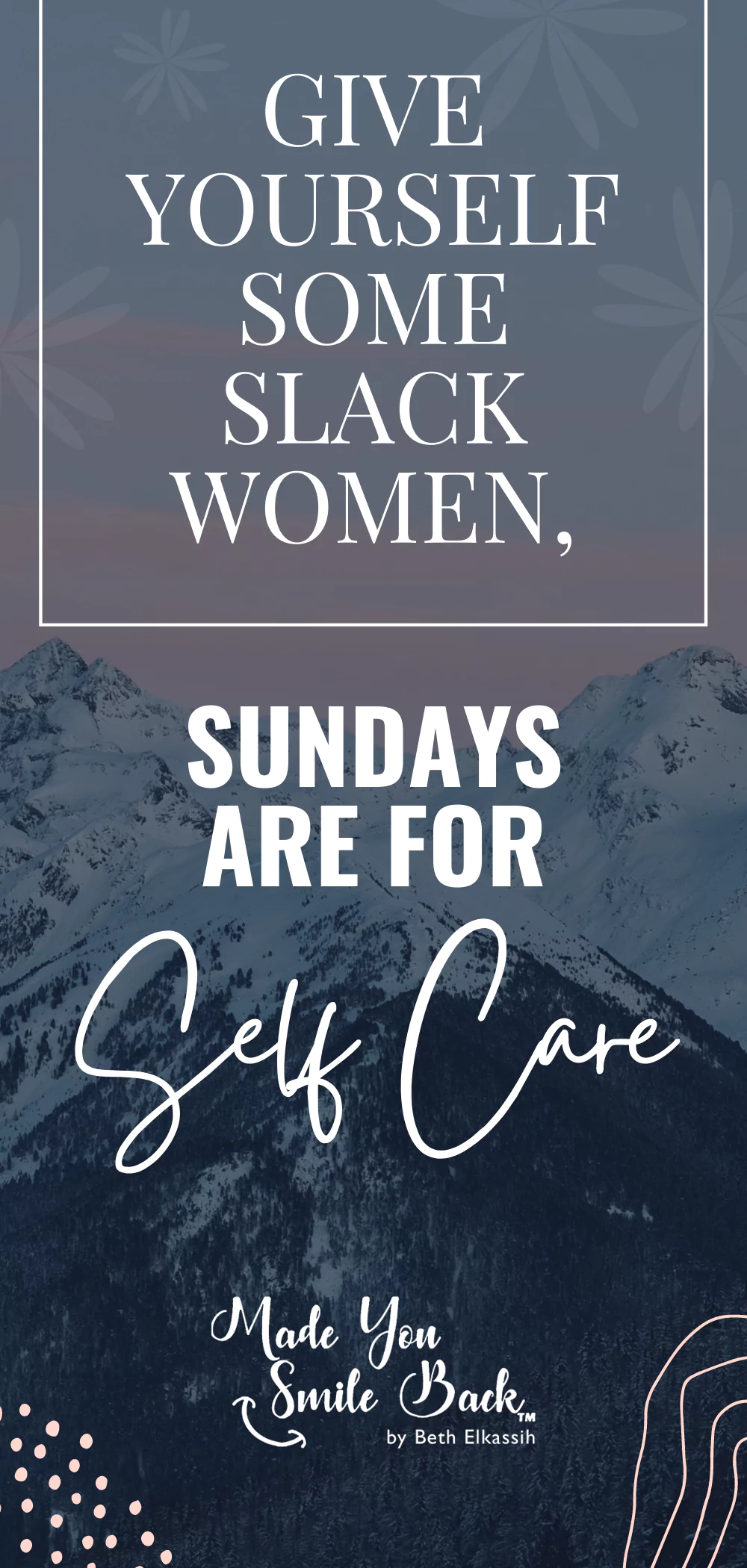 Self Care Sundays for Busy Moms