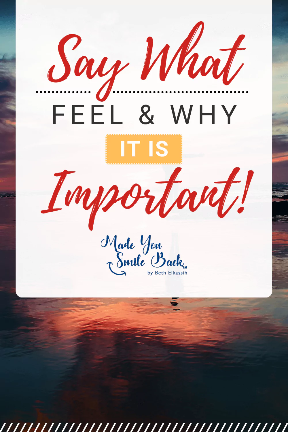 Say What You Feel & Why it is Important