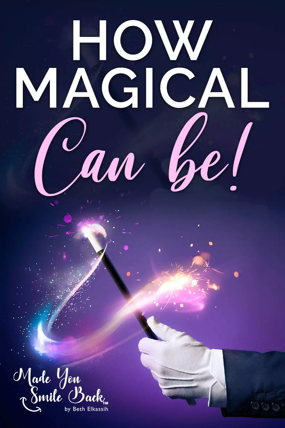 How Magical Life Can Be