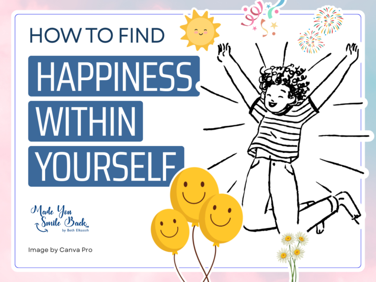 How to Find Happiness Within Yourself