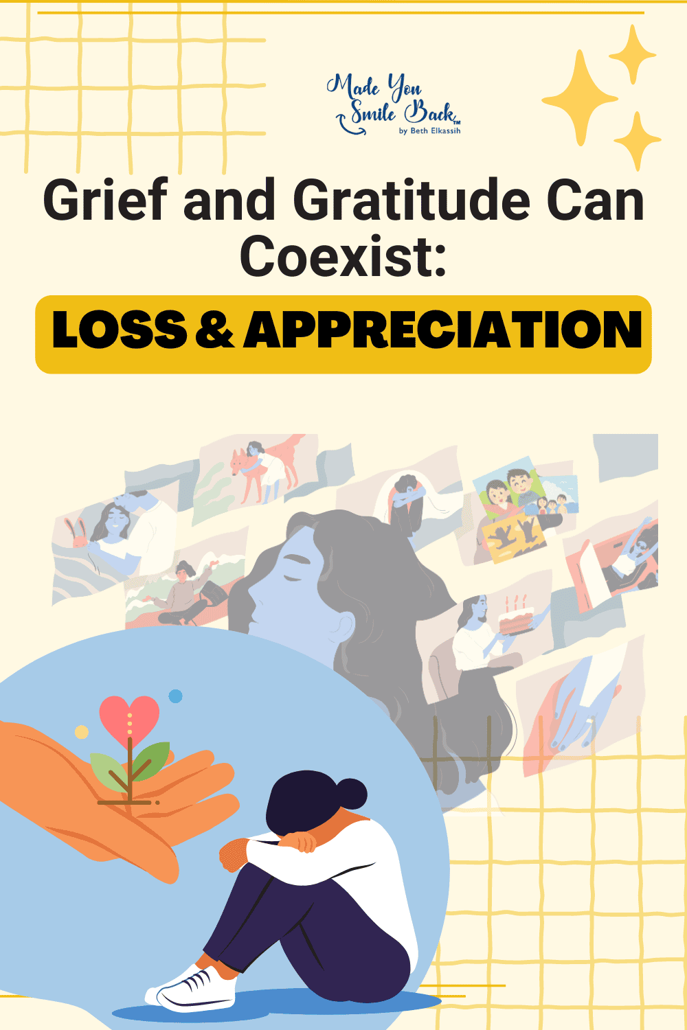 Grief and Gratitude Can Coexist: Loss & Appreciation