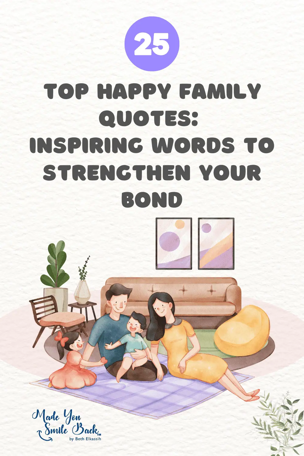 25 Top Happy Family Quotes: Inspiring Words to Strengthen Your Bond