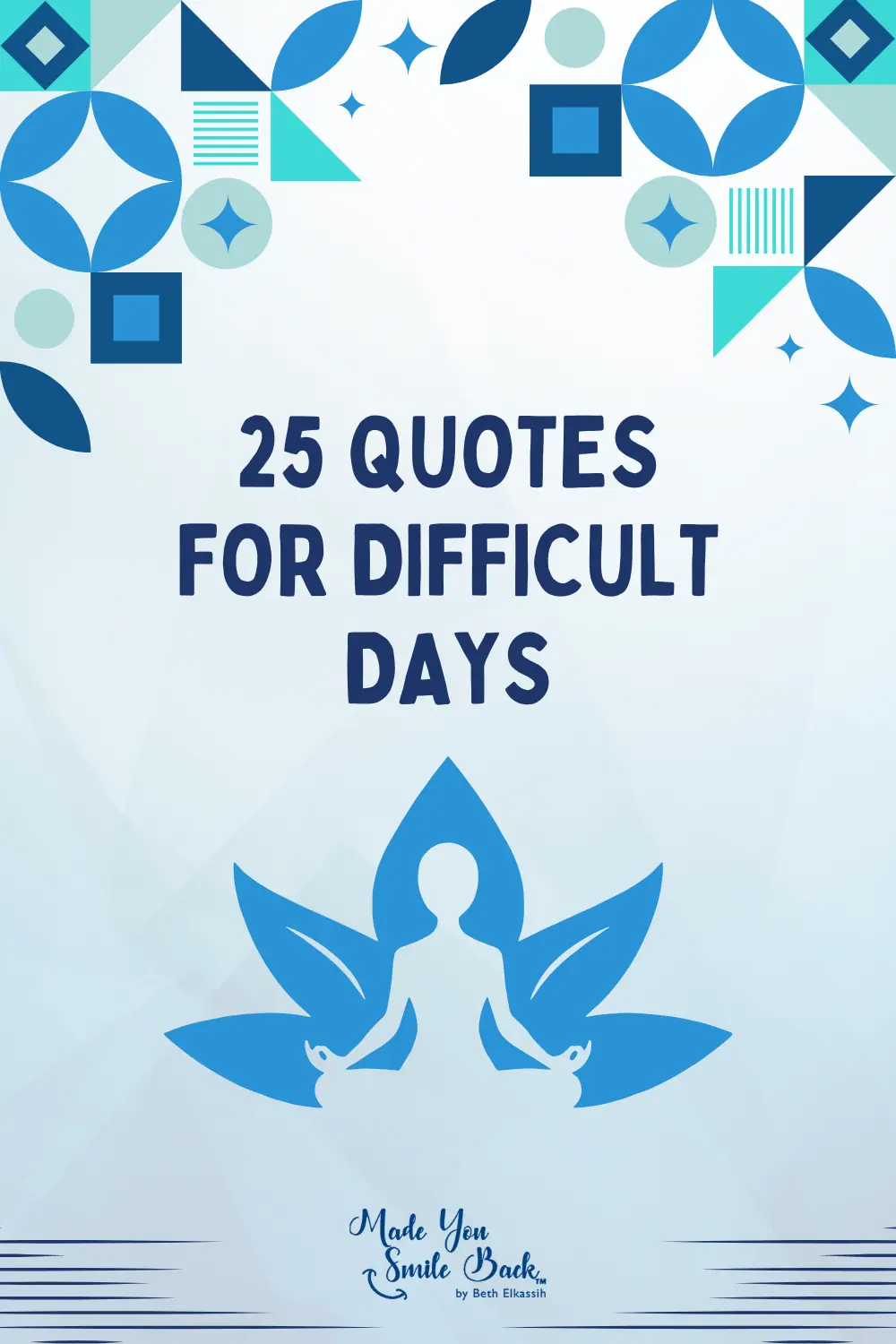25 Quotes for Difficult Days