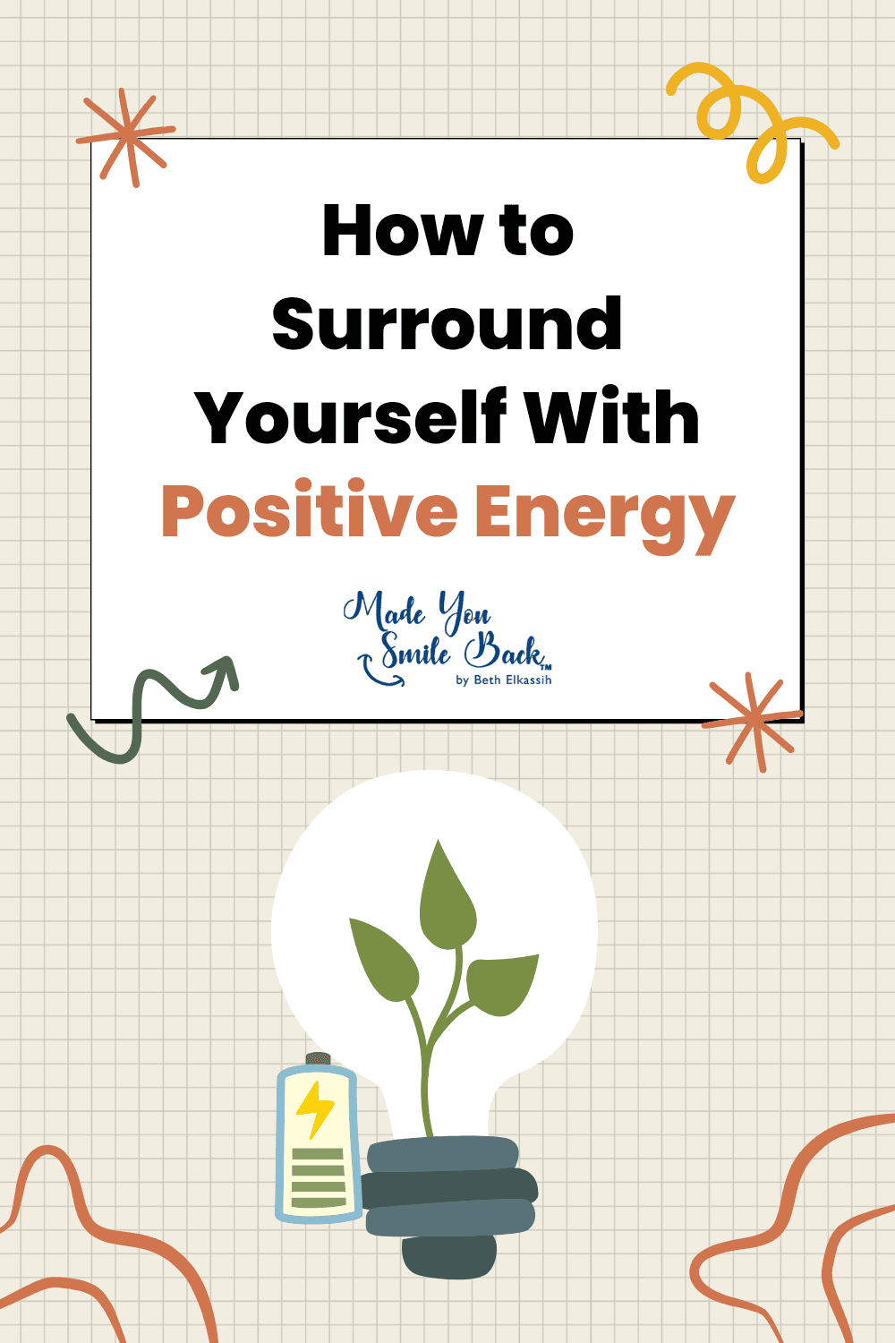 How to Surround Yourself With Positive Energy