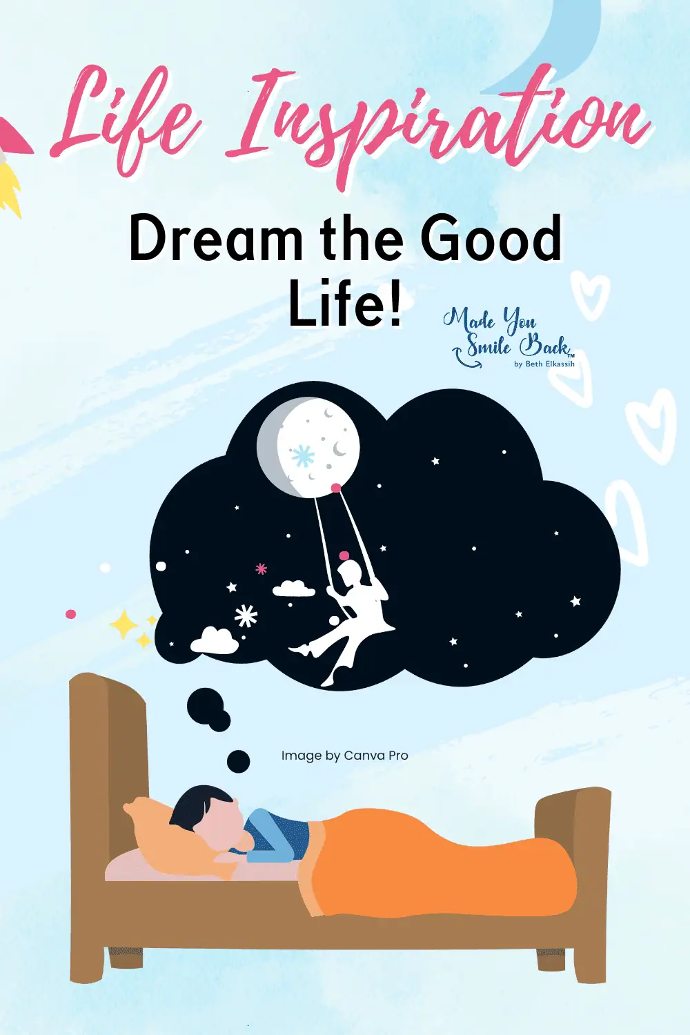 Life Inspiration - Dream the Good Life