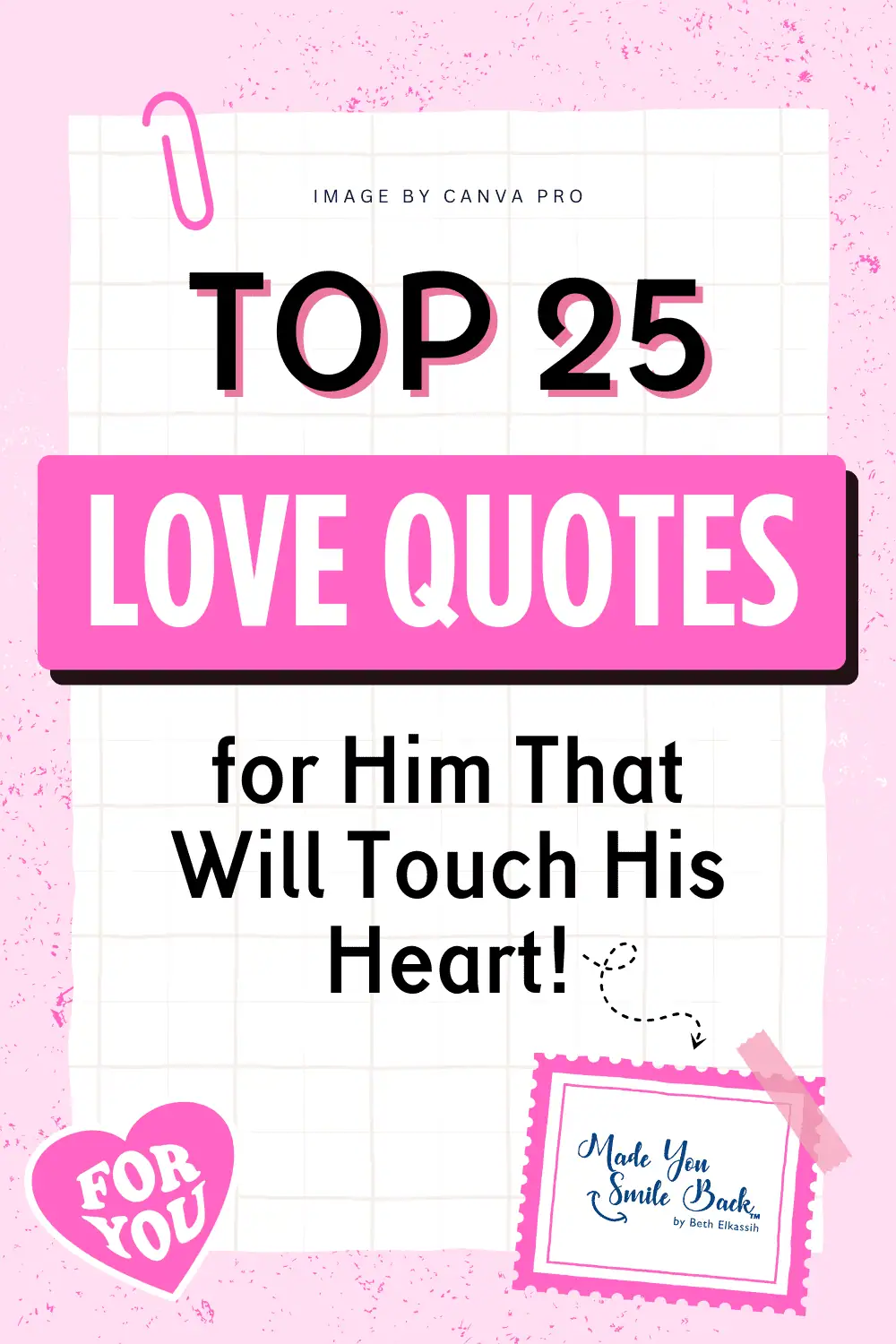 Top 25 Love Quotes for Him That Will Touch His Heart