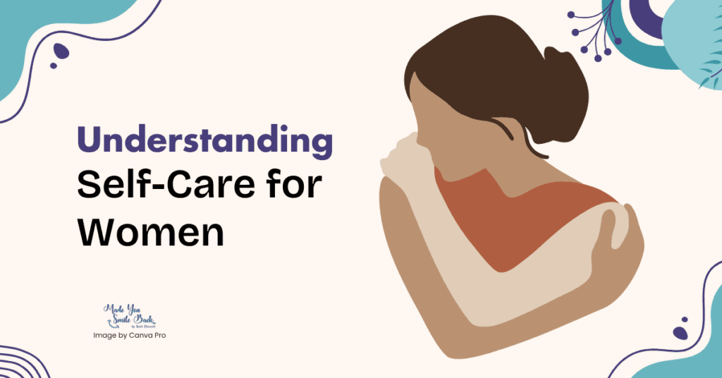 Self-Care Essentials And Ideas For Women 1 Self-Care Essentials And Ideas For Women &Raquo; Understanding Self Care For Women