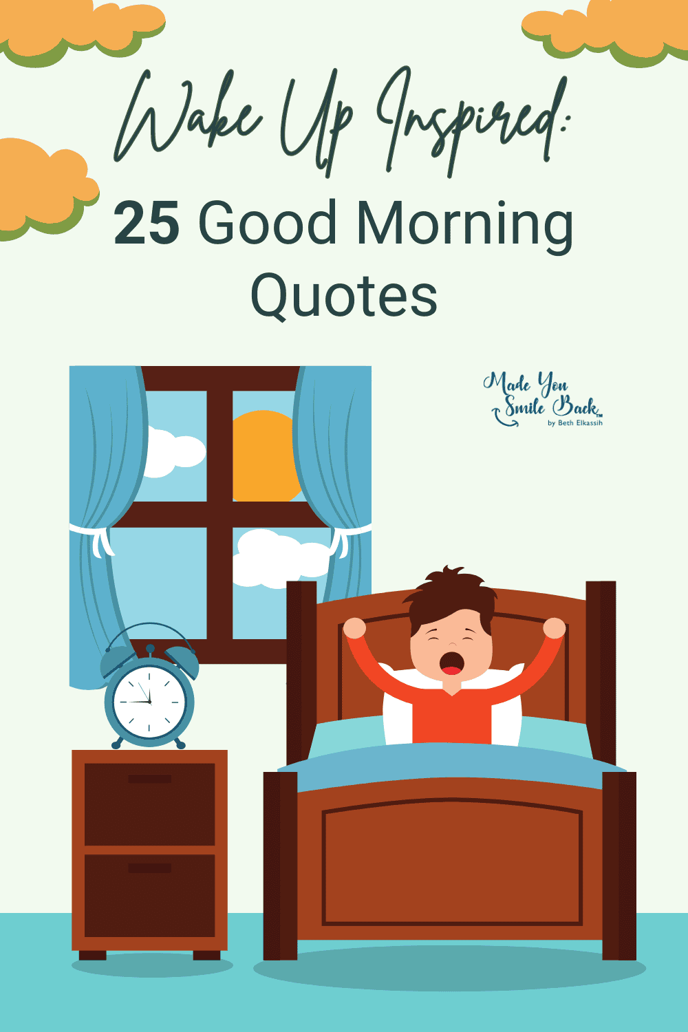 Wake Up Inspired: 25 Good Morning Quotes
