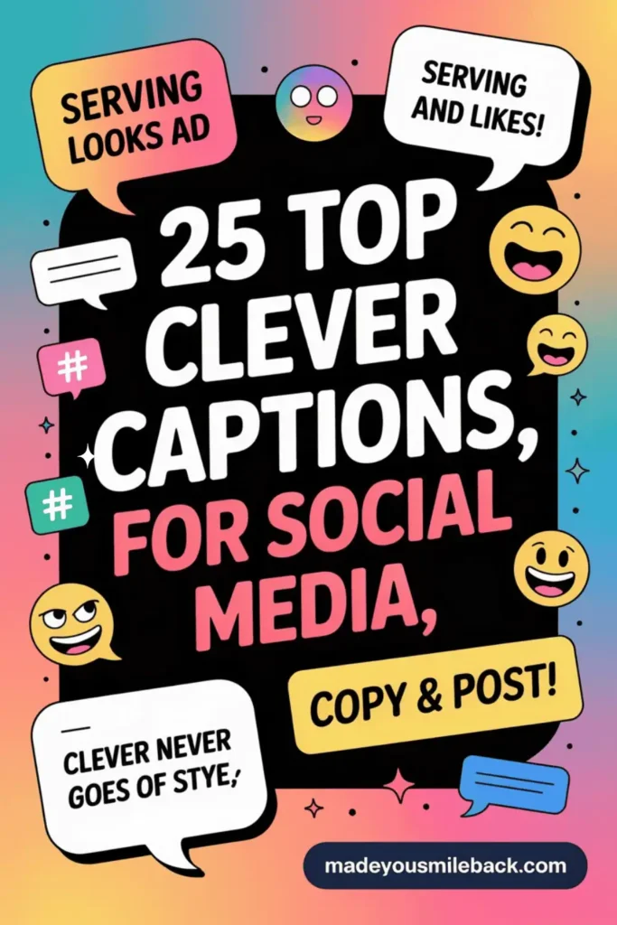 25 Clever Captions To Boost Your Social Media Engagement &Raquo; 25 Top Clever Captions For Social Media