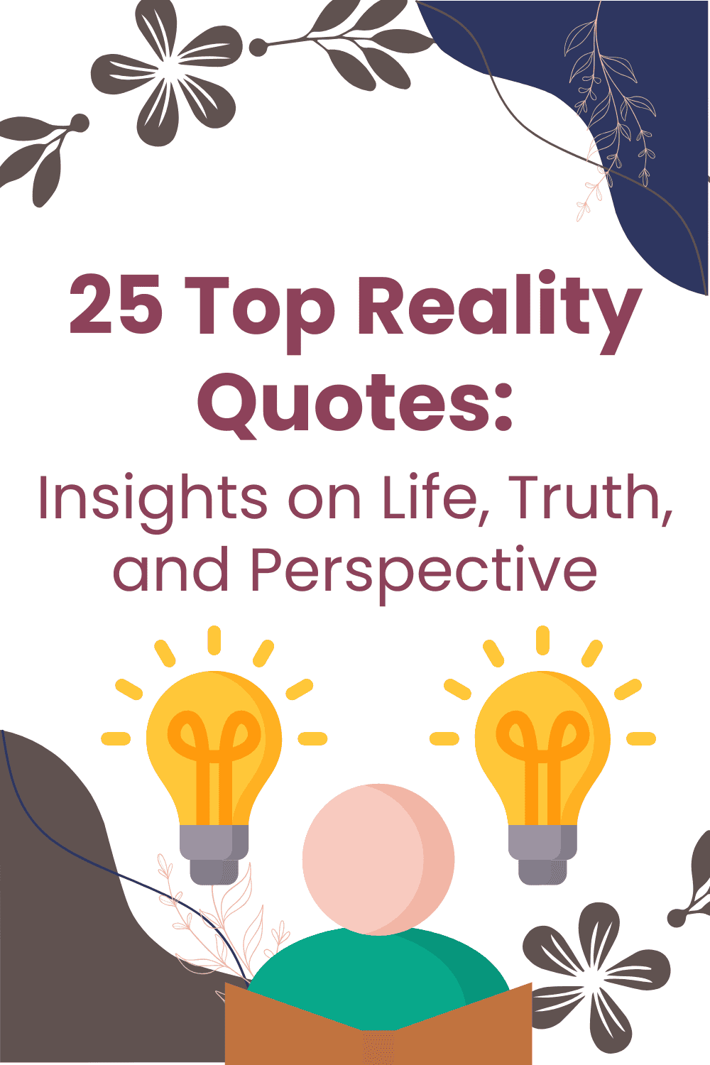 25 Top Reality Quotes: Insights on Life, Truth, and Perspective