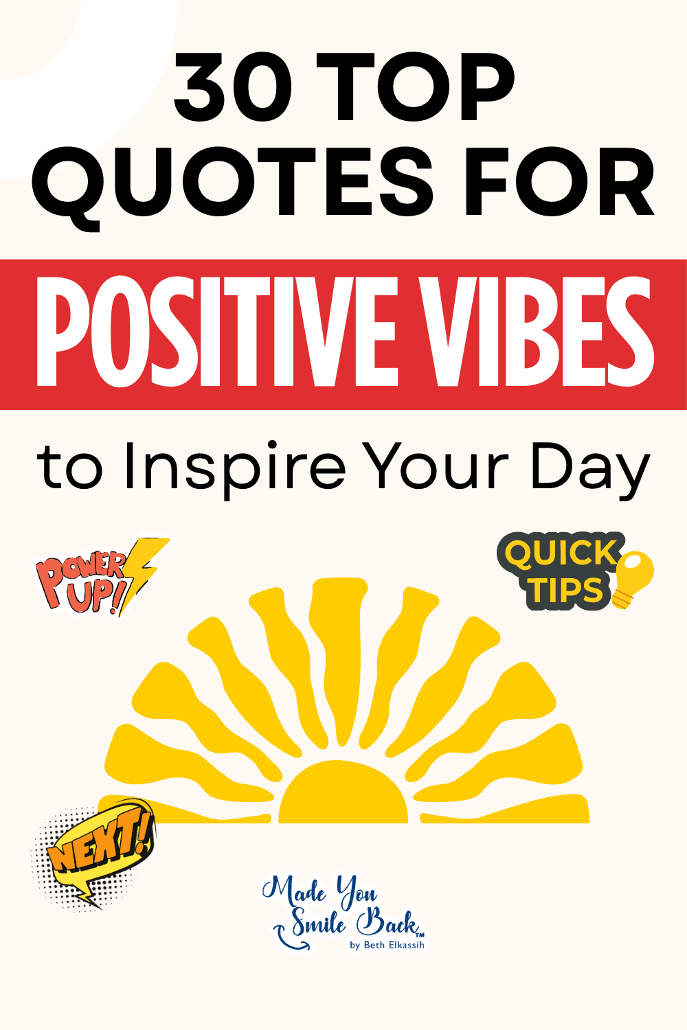 30 Top Quotes for Positive Vibes to Inspire Your Day