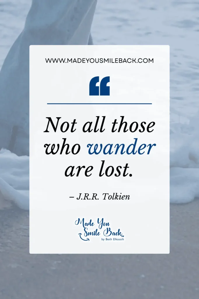 25 Top Book Quotes For Inspiration And Insight &Raquo; Not All Those Who Wander Are Lost. – J.r.r. Tolkien