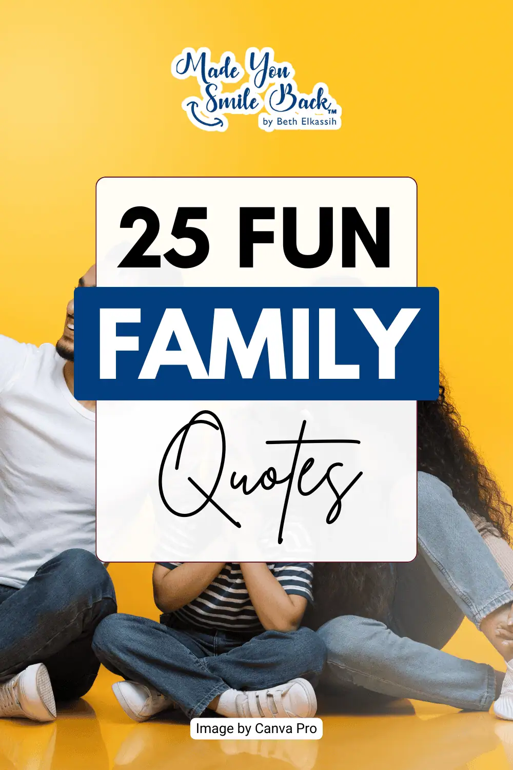 25 Fun Family Quotes For Everyday Inspiration