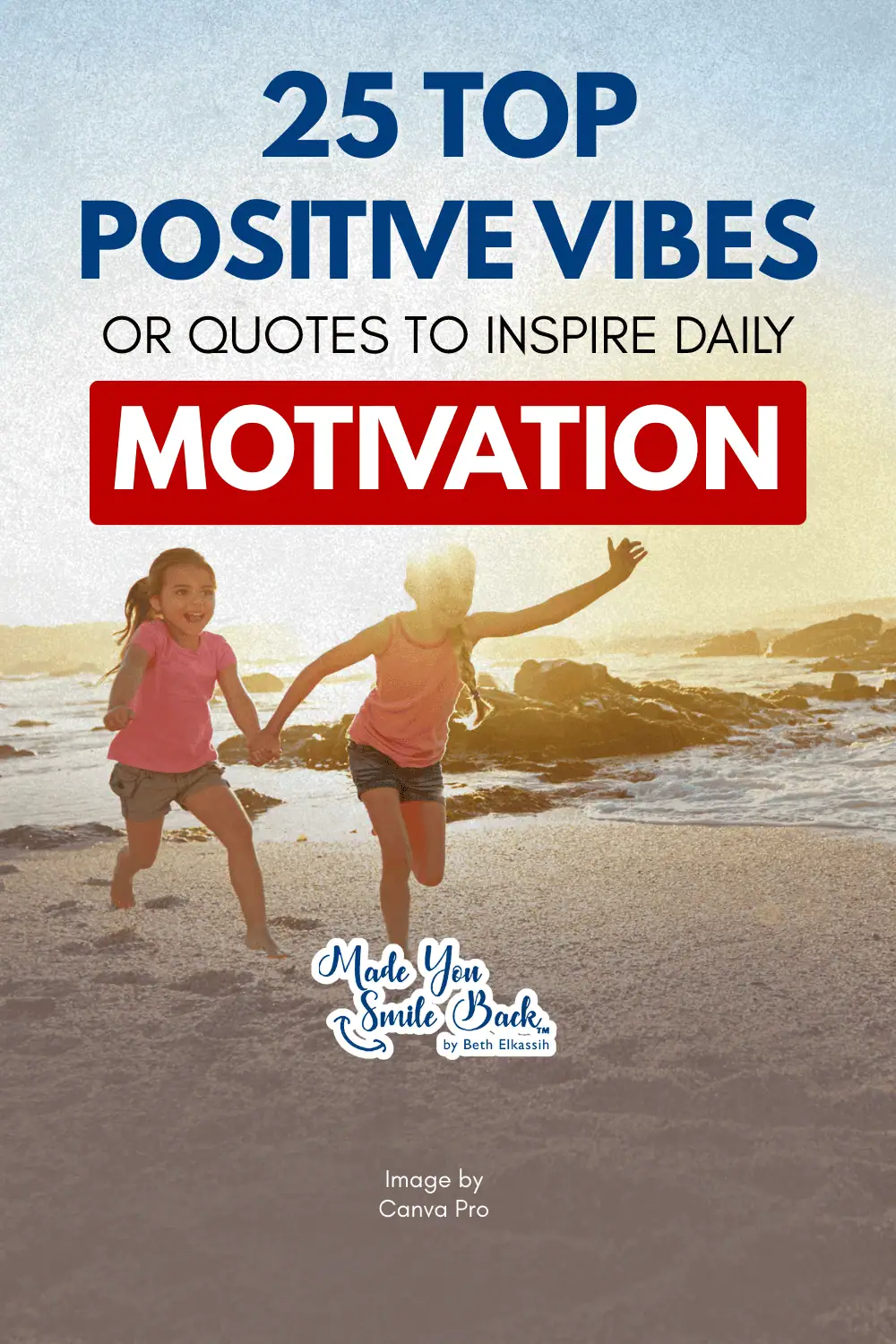 25 Top Positive Vibes for Quotes to Inspire Daily Motivation