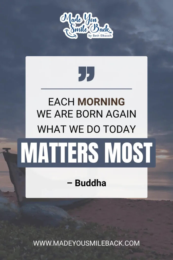 Top 25 Unique Good Morning Quotes To Start Your Day &Raquo; Each Morning We Are Born Again. What We Do Today Matters Most. – Buddha