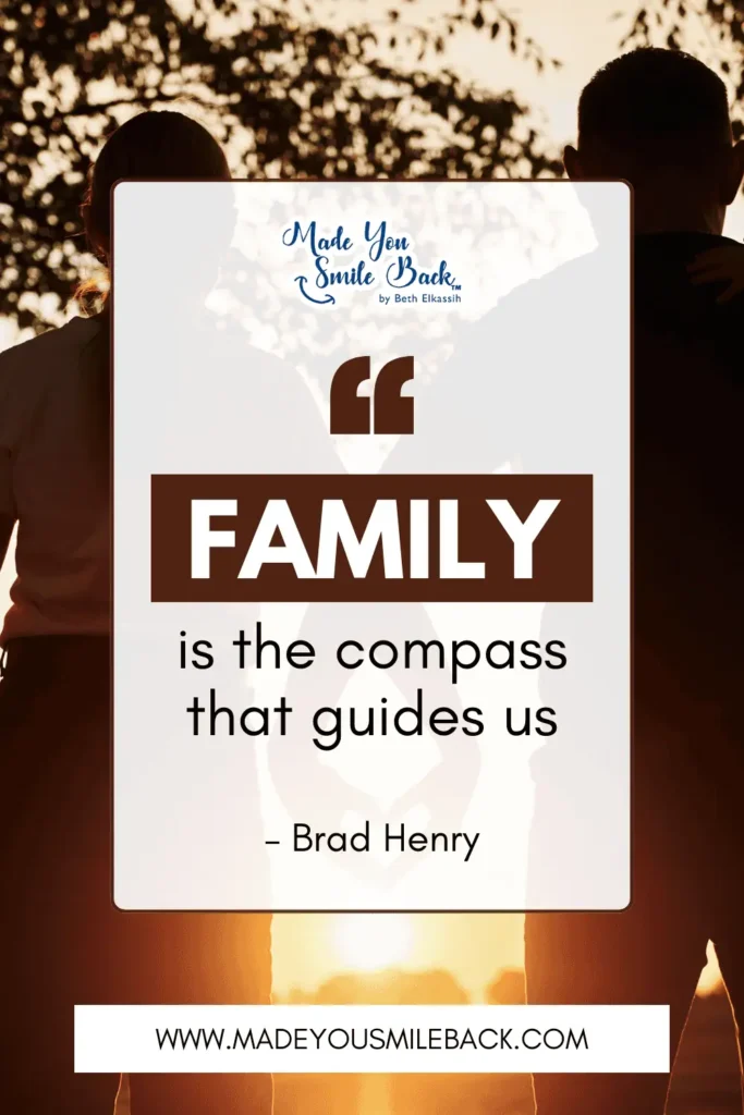 25 Fun Family Quotes For Everyday Inspiration &Raquo; Family Is The Compass That Guides Us. – Brad Henry