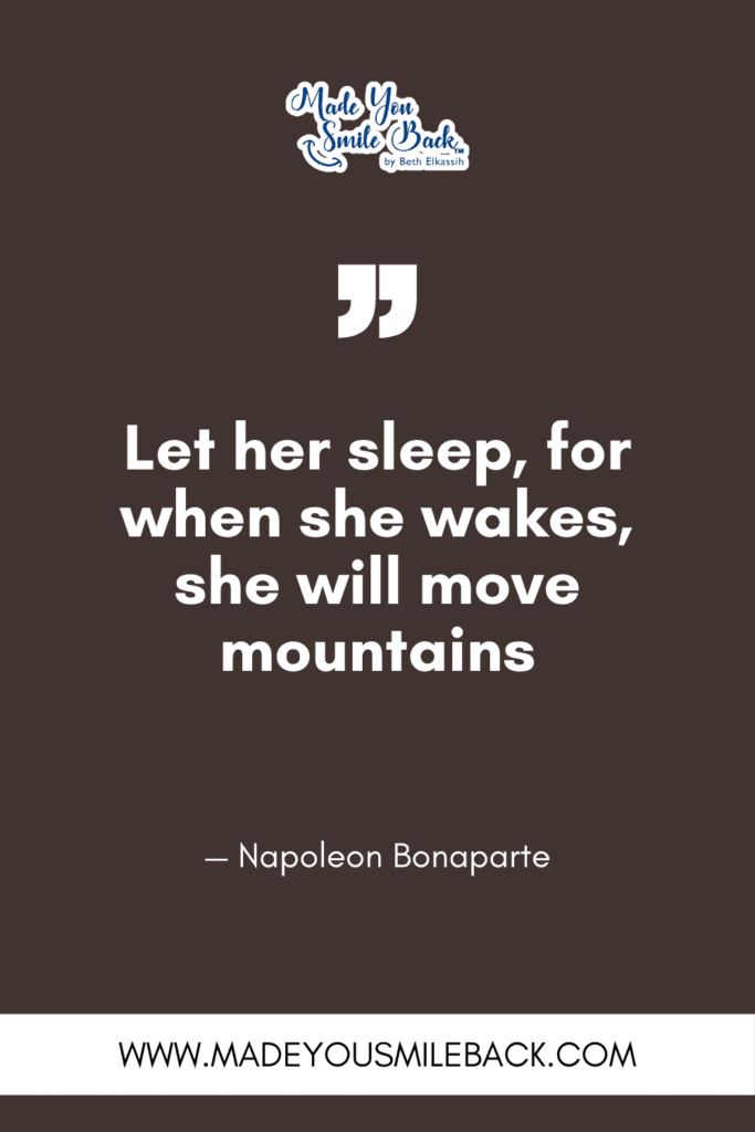 25 Good Night Quotes For Peaceful Rest And Inspiration &Raquo; Let Her Sleep For When She Wakes She Will Move Mountains. — Napoleon Bonaparte 1