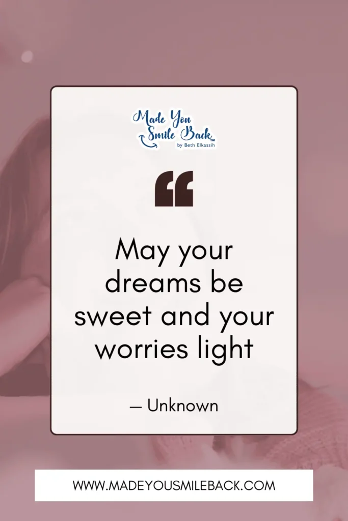 25 Good Night Quotes For Peaceful Rest And Inspiration &Raquo; May Your Dreams Be Sweet And Your Worries Light. — Unknown 1