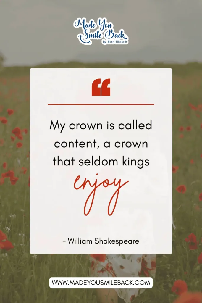 25 Top Shakespeare Quotes With Insights For Deeper Understanding &Raquo; My Crown Is Called Content A Crown That Seldom Kings Enjoy. – William Shakespeare
