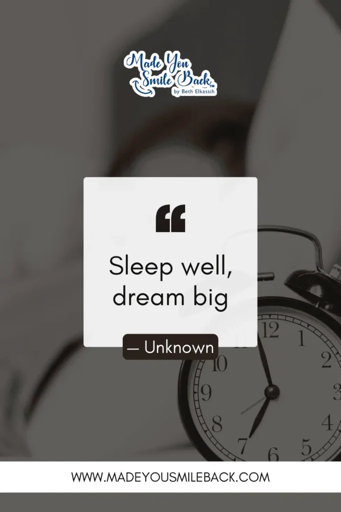 25 Good Night Quotes For Peaceful Rest And Inspiration &Raquo; Sleep Well Dream Big. — Unknown 1