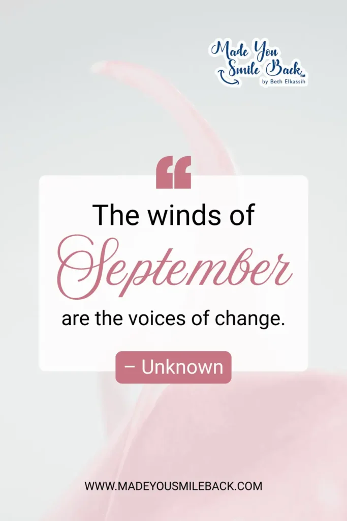 25 Best September Quotes For Inspiration And Reflection &Raquo; The Winds Of September Are The Voices Of Change. – Unknown