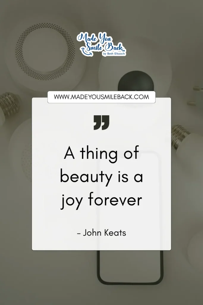 25 Top Poetic Quotes For Inspiration And Reflection &Raquo; A Thing Of Beauty Is A Joy Forever. – John Keats 1