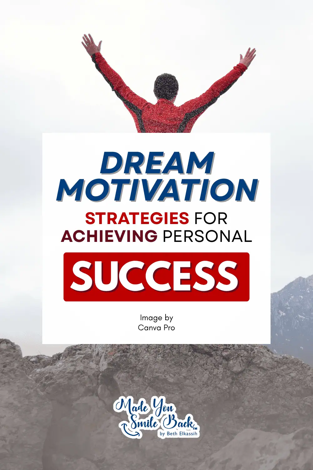 Dream Motivation Strategies For Achieving Personal Success