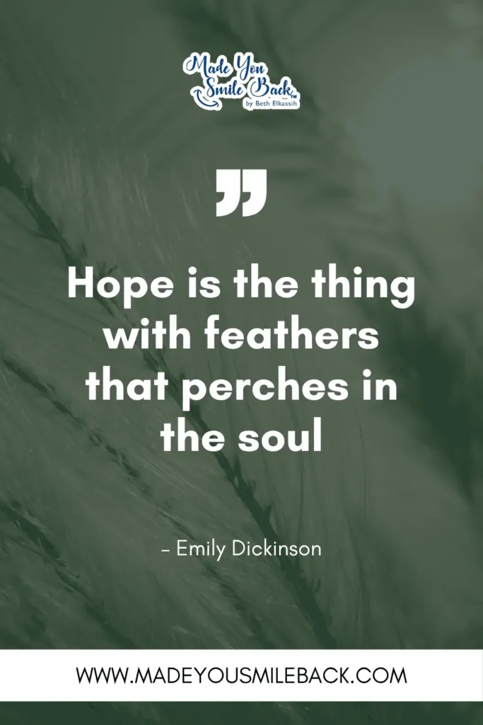 25 Top Poetic Quotes For Inspiration And Reflection &Raquo; Hope Is The Thing With Feathers That Perches In The Soul. – Emily Dickinson 1