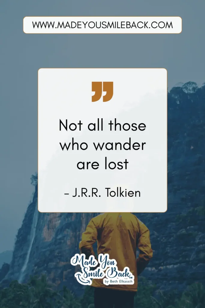 25 Top Poetic Quotes For Inspiration And Reflection &Raquo; Not All Those Who Wander Are Lost. – J.r.r. Tolkien 1