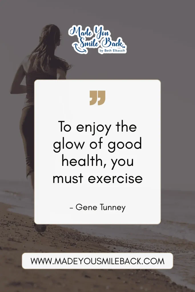 25 Words To Help You Find Balance In Everyday Life &Raquo; To Enjoy The Glow Of Good Health You Must Exercise. – Gene Tunney