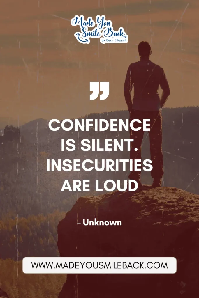 25 Impress Quotes That Will Elevate Your Mindset And Inspire Success &Raquo; Confidence Is Silent. Insecurities Are Loud. — Unknown
