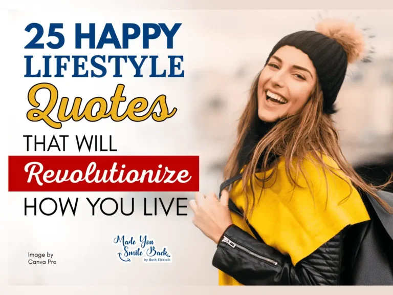 25 Happy Lifestyle Quotes That Will Revolutionize How You Live