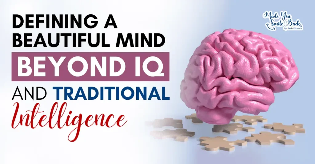 A Beautiful Mind: Unlock The Science Behind Intelligence, Creativity, And Emotional Depth &Raquo; Defining A Beautiful Mind – Beyond Iq And Traditional Intelligence 1