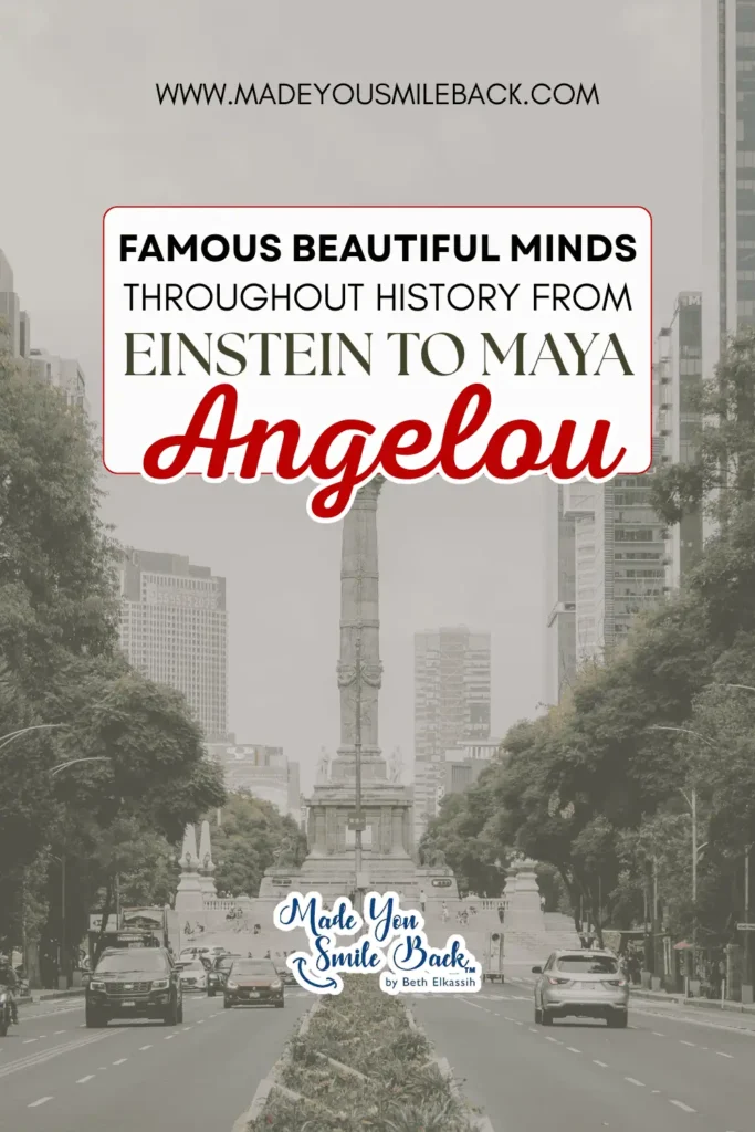 A Beautiful Mind: Unlock The Science Behind Intelligence, Creativity, And Emotional Depth &Raquo; Famous Beautiful Minds Throughout History – From Einstein To Maya Angelou 1
