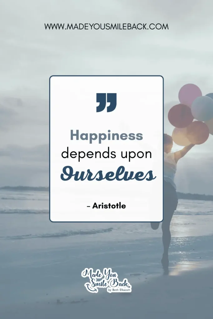 25 Happy Lifestyle Quotes That Will Revolutionize How You Live &Raquo; Happiness Depends Upon Ourselves. – Aristotle