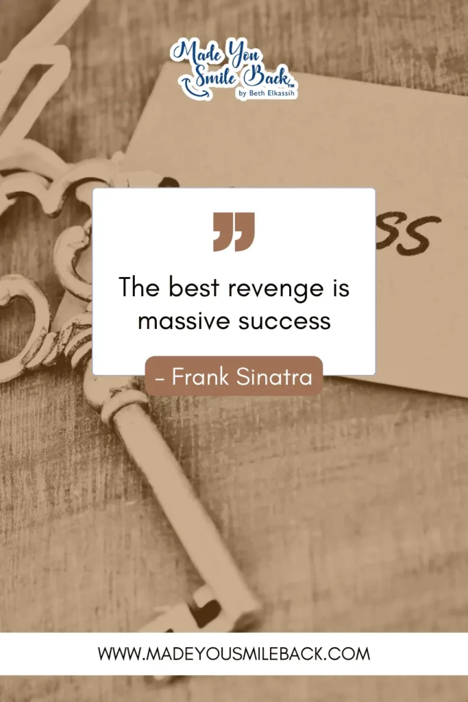 25 Top Short Meaningful Quotes To Brighten Your Day &Raquo; The Best Revenge Is Massive Success. – Frank Sinatra