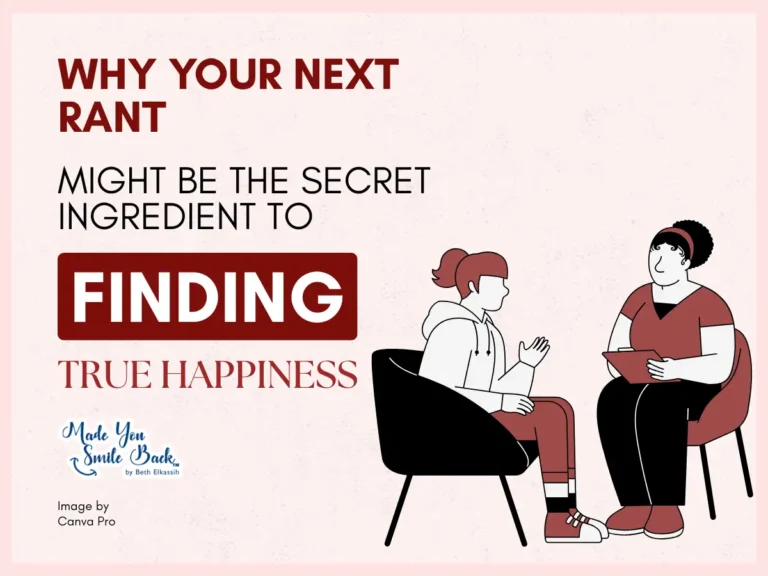 Why Your Next Rant Might Be the Secret Ingredient to Finding True Happiness