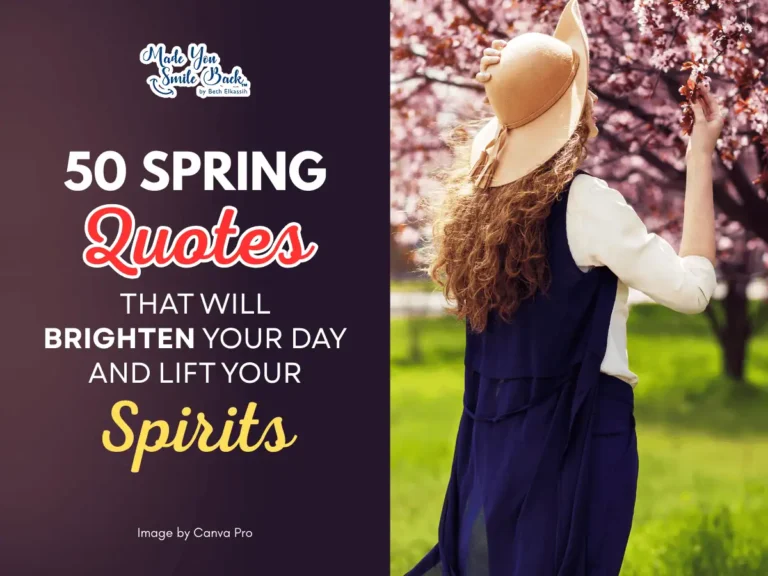 50 Spring Quotes That Will Brighten Your Day and Lift Your Spirits